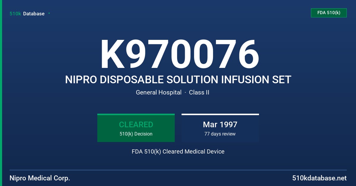 K970076 NIPRO DISPOSABLE SOLUTION INFUSION SET FDA 510(k) Cleared Medical Device