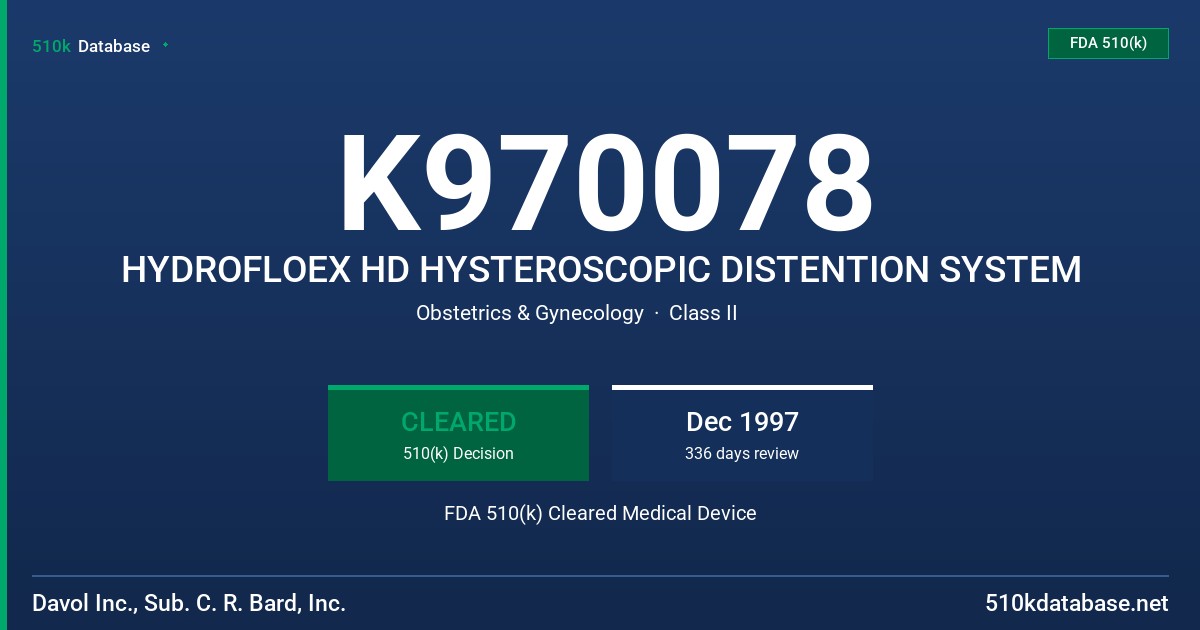 K970078 HYDROFLOEX HD HYSTEROSCOPIC DISTENTION SYSTEM FDA 510(k) Cleared Medical Device