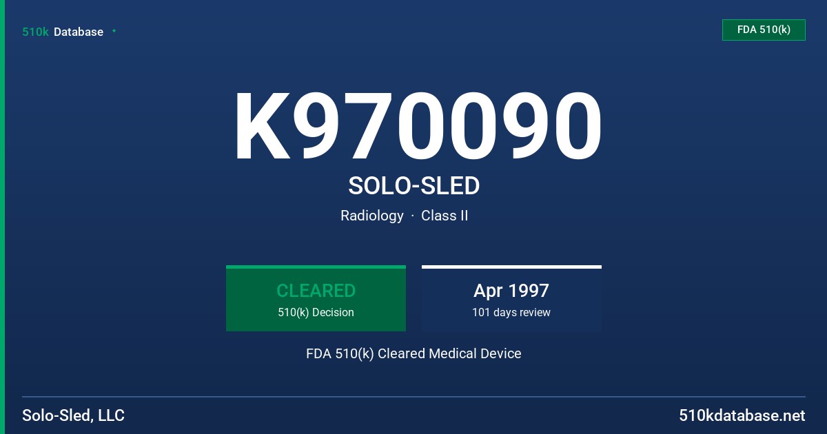 K970090 SOLO-SLED FDA 510(k) Cleared Medical Device