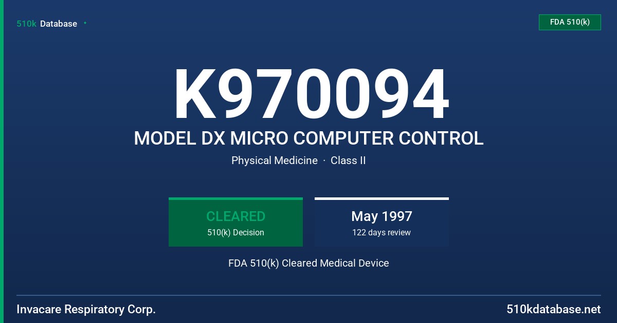 K970094 MODEL DX MICRO COMPUTER CONTROL FDA 510(k) Cleared Medical Device