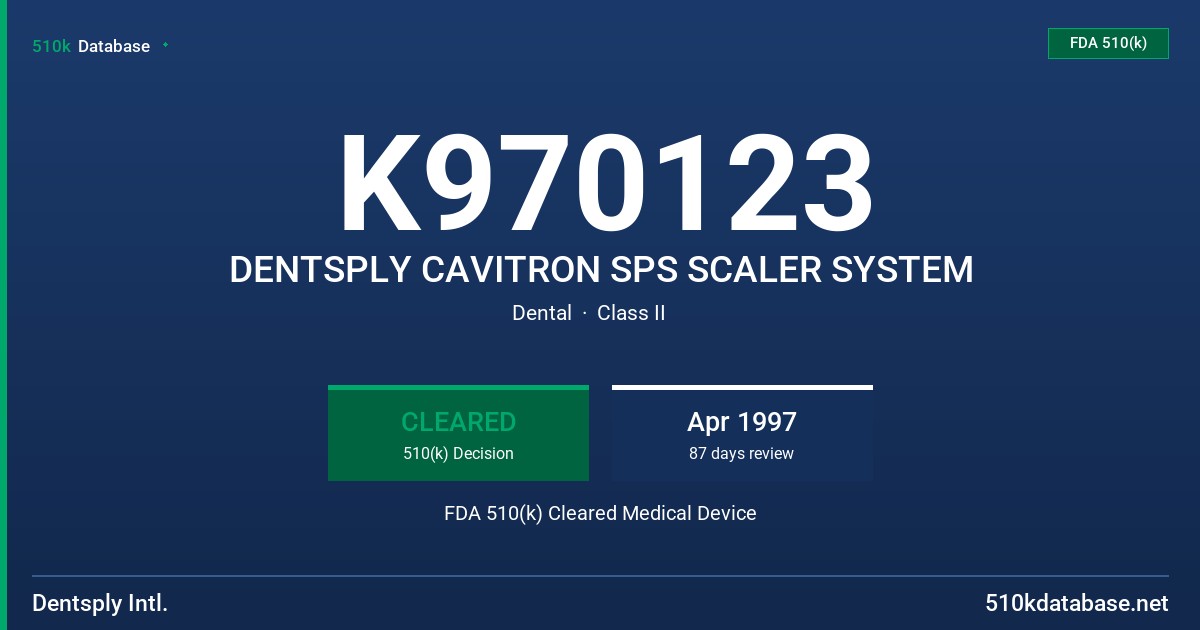K970123 DENTSPLY CAVITRON SPS SCALER SYSTEM FDA 510(k) Cleared Medical Device