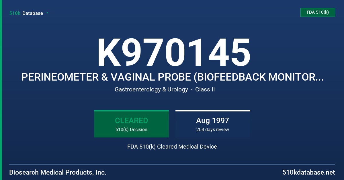K970145 PERINEOMETER & VAGINAL PROBE (BIOFEEDBACK MONITOR #20 AND VAGINAL PROBE) FDA 510(k) Cleared Medical Device