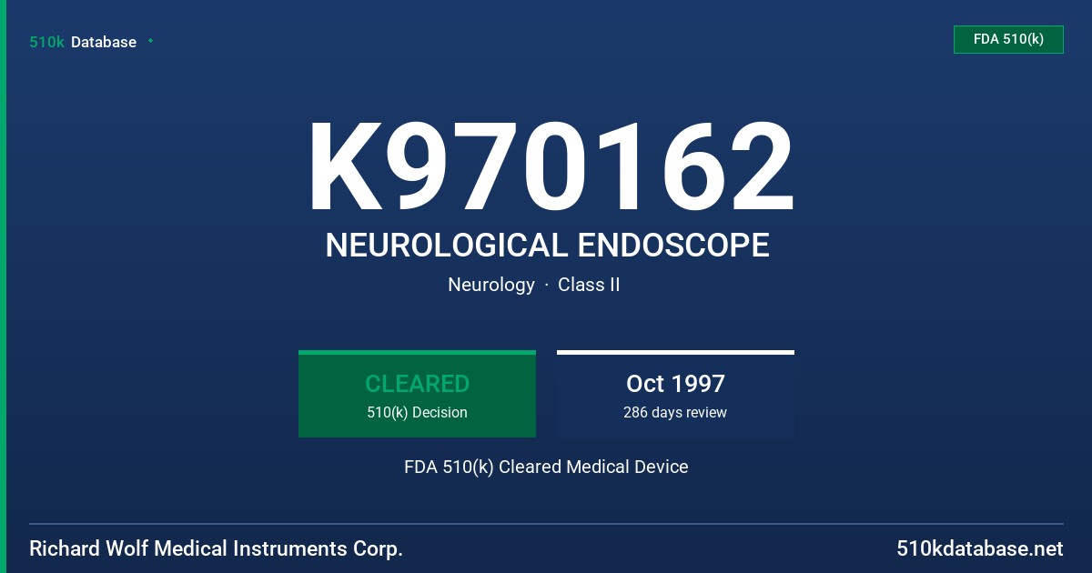 K970162 NEUROLOGICAL ENDOSCOPE FDA 510(k) Cleared Medical Device