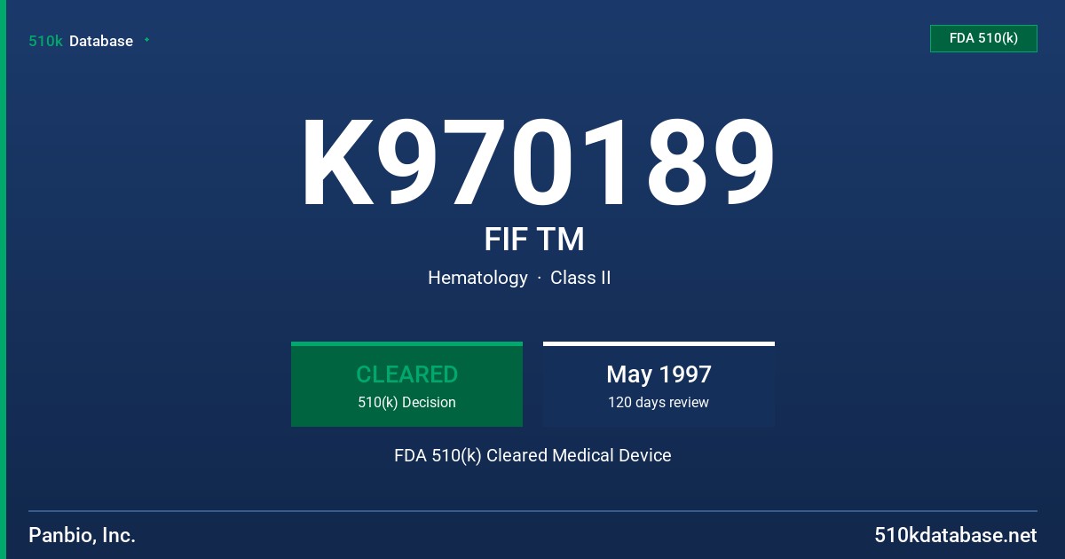 K970189 FIF TM FDA 510(k) Cleared Medical Device
