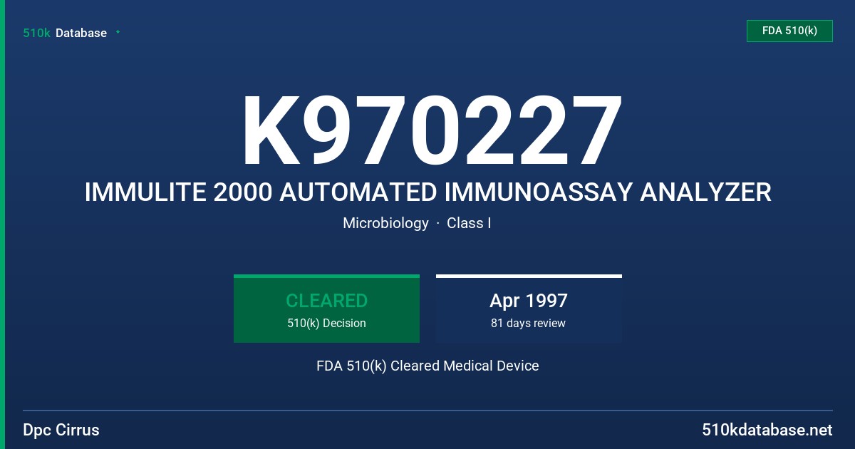 K970227 IMMULITE 2000 AUTOMATED IMMUNOASSAY ANALYZER FDA 510(k) Cleared Medical Device