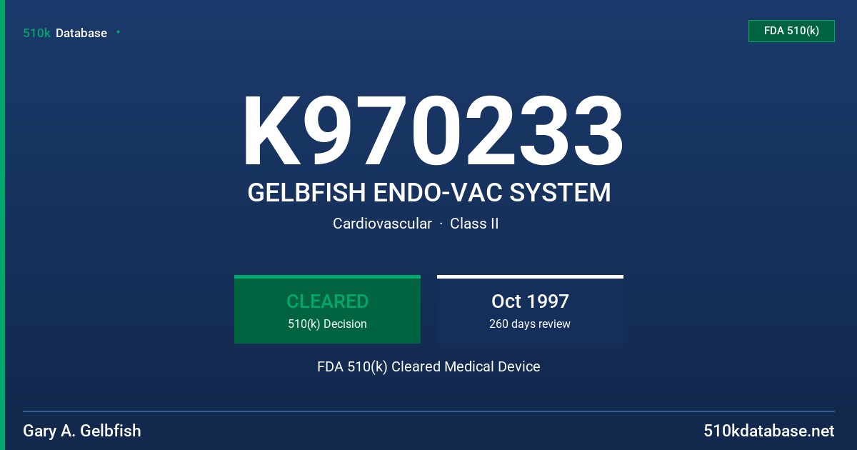K970233 GELBFISH ENDO-VAC SYSTEM FDA 510(k) Cleared Medical Device
