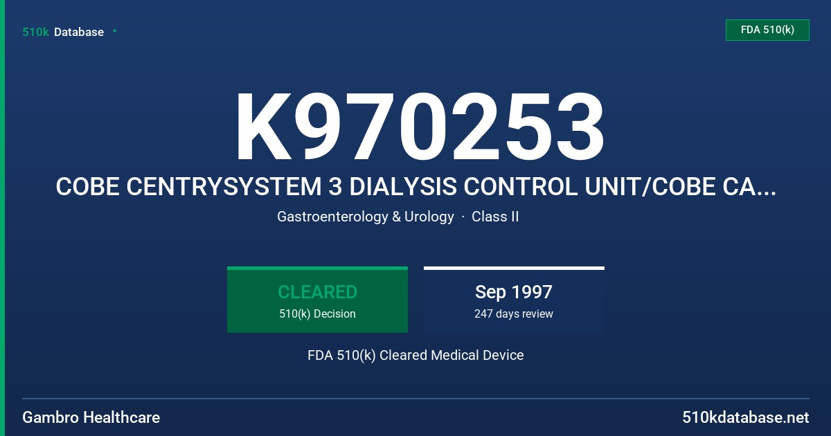 K970253 COBE CENTRYSYSTEM 3 DIALYSIS CONTROL UNIT/COBE CARTRIDGE BLOOD TUBING SET FDA 510(k) Cleared Medical Device