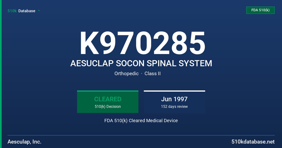 K970285 AESUCLAP SOCON SPINAL SYSTEM FDA 510(k) Cleared Medical Device