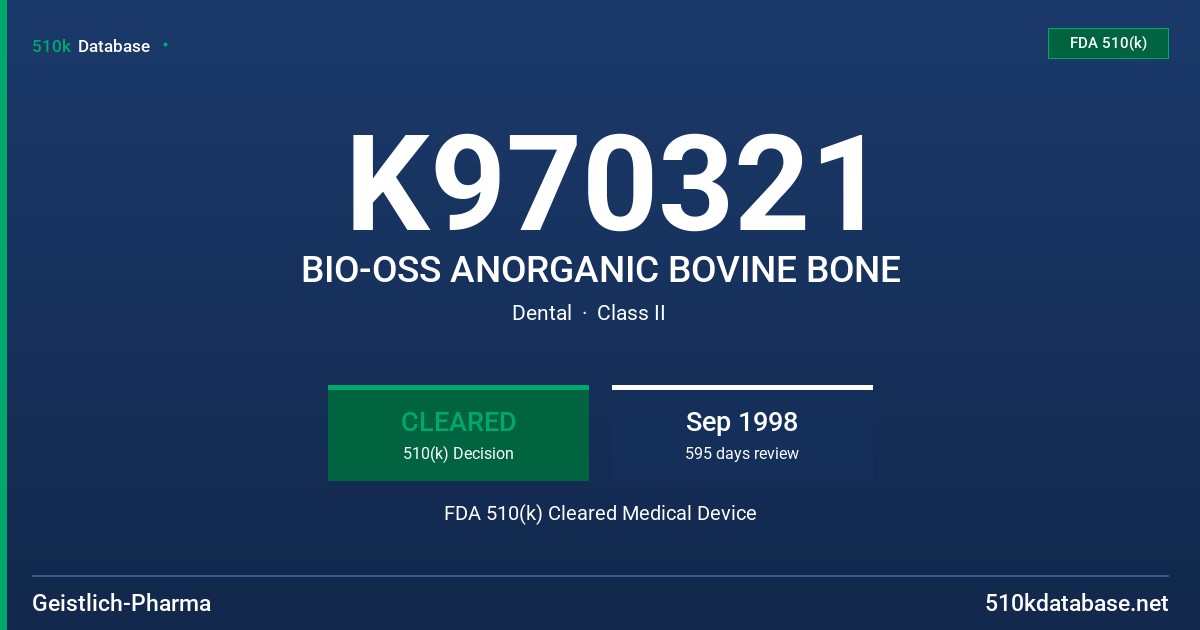 K970321 BIO-OSS ANORGANIC BOVINE BONE FDA 510(k) Cleared Medical Device