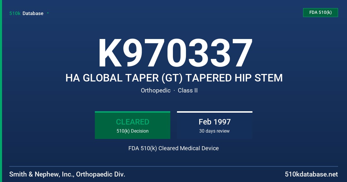 K970337 HA GLOBAL TAPER (GT) TAPERED HIP STEM FDA 510(k) Cleared Medical Device