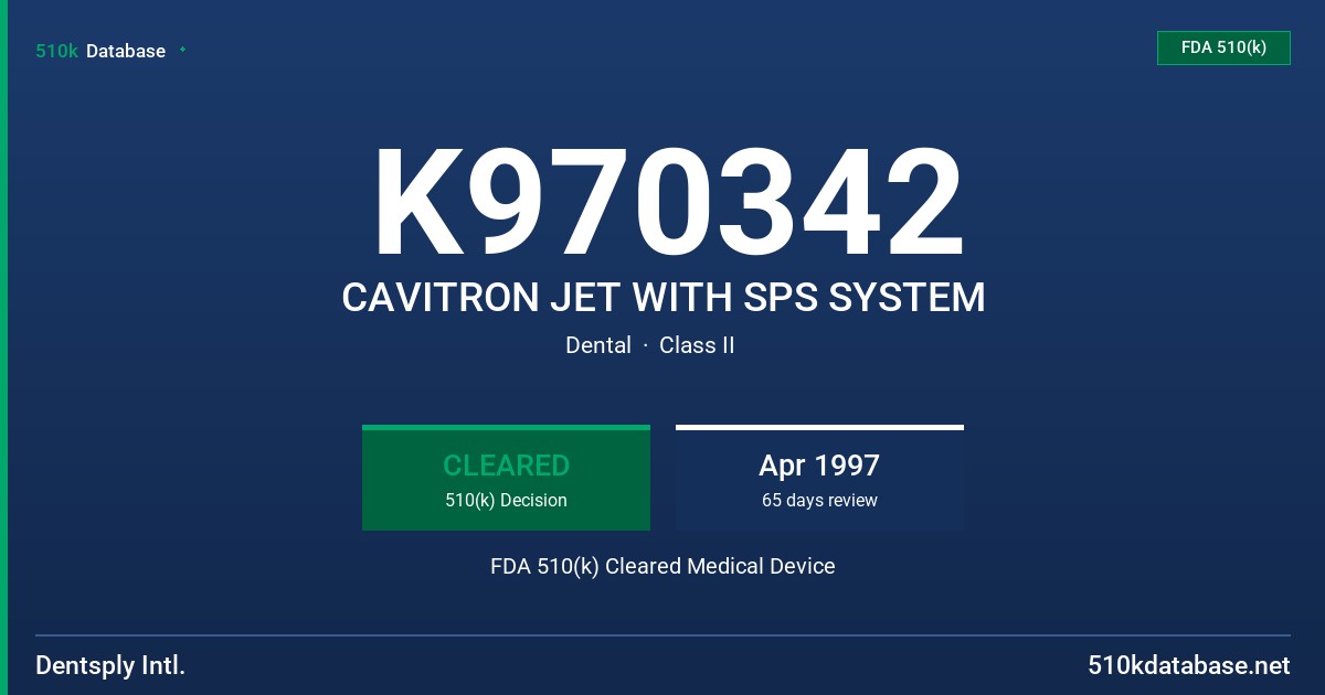 K970342 CAVITRON JET WITH SPS SYSTEM FDA 510(k) Cleared Medical Device