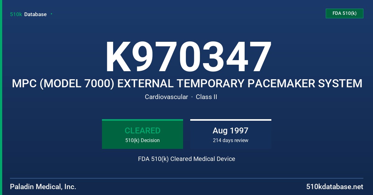 K970347 MPC (MODEL 7000) EXTERNAL TEMPORARY PACEMAKER SYSTEM FDA 510(k) Cleared Medical Device