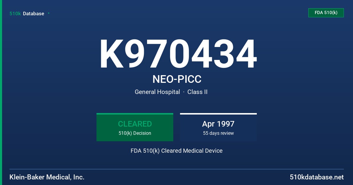 K970434 NEO-PICC FDA 510(k) Cleared Medical Device