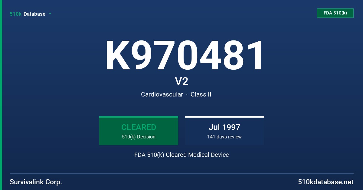 K970481 V2 FDA 510(k) Cleared Medical Device