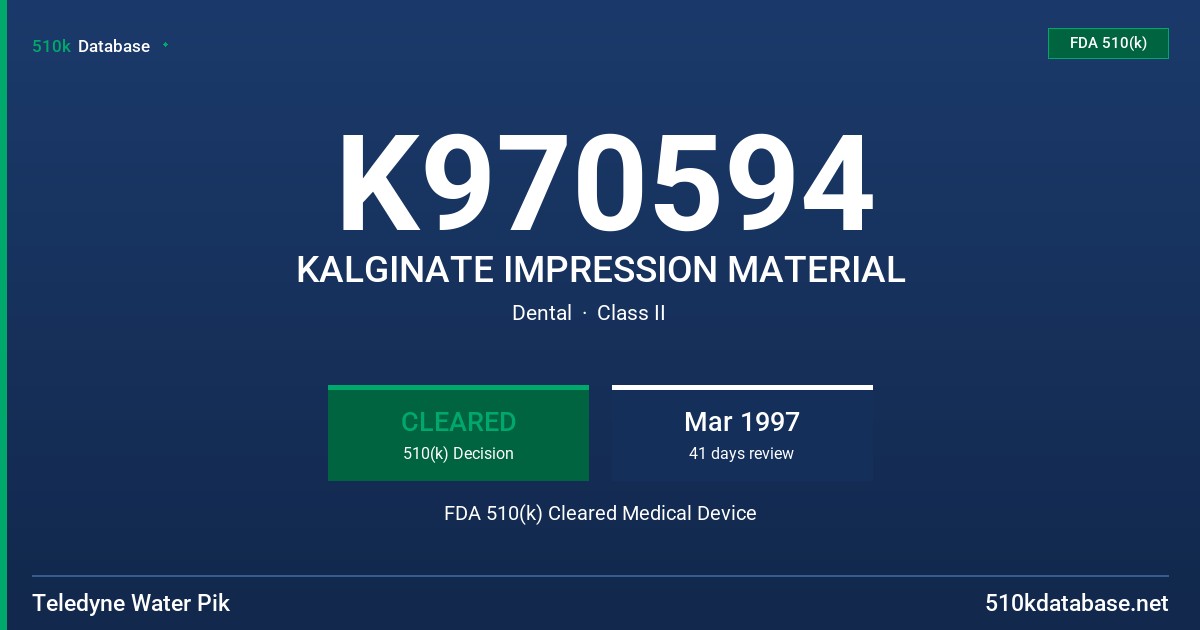 K970594 KALGINATE IMPRESSION MATERIAL FDA 510(k) Cleared Medical Device