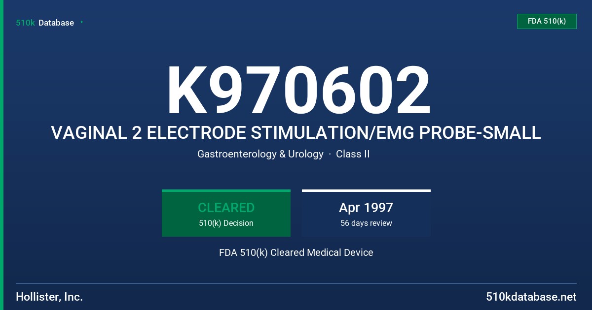 K970602 VAGINAL 2 ELECTRODE STIMULATION/EMG PROBE-SMALL FDA 510(k) Cleared Medical Device