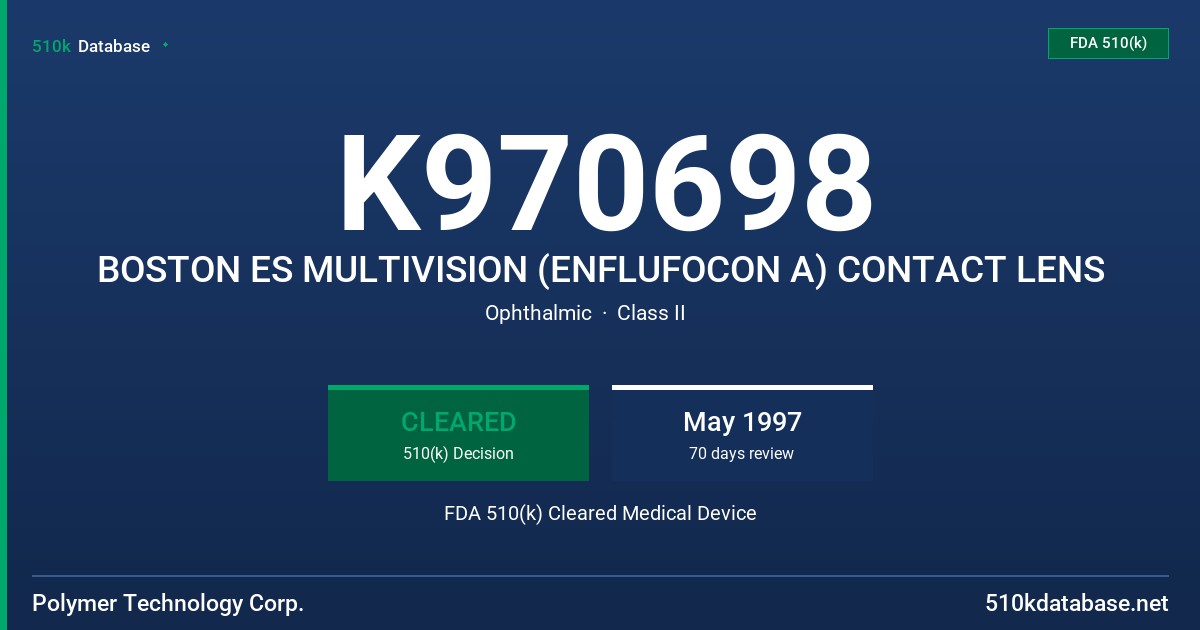 K970698 BOSTON ES MULTIVISION (ENFLUFOCON A) CONTACT LENS FDA 510(k) Cleared Medical Device