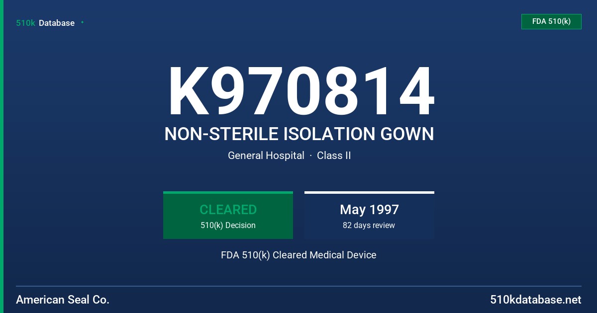K970814 NON-STERILE ISOLATION GOWN FDA 510(k) Cleared Medical Device
