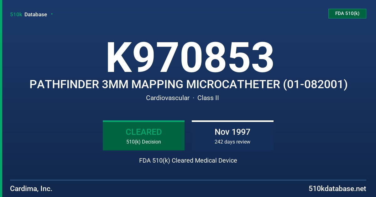 K970853 PATHFINDER 3MM MAPPING MICROCATHETER (01-082001) FDA 510(k) Cleared Medical Device