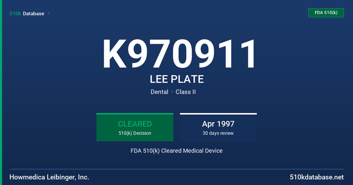 K970911 LEE PLATE FDA 510(k) Cleared Medical Device