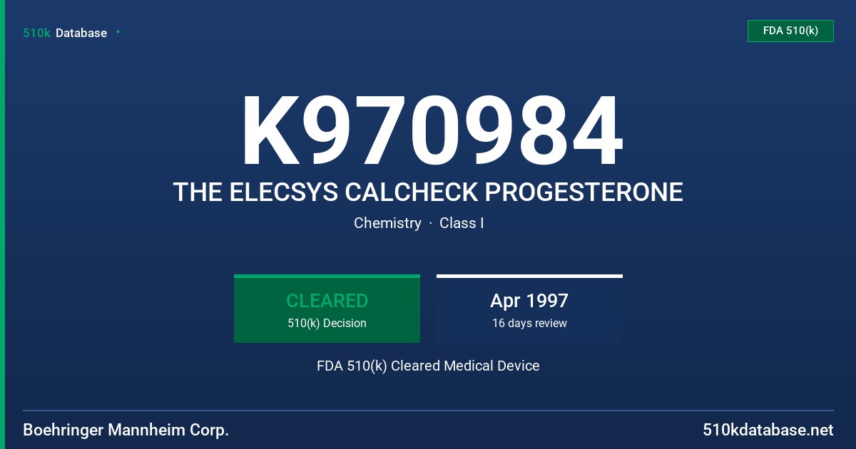 K970984 THE ELECSYS CALCHECK PROGESTERONE FDA 510(k) Cleared Medical Device