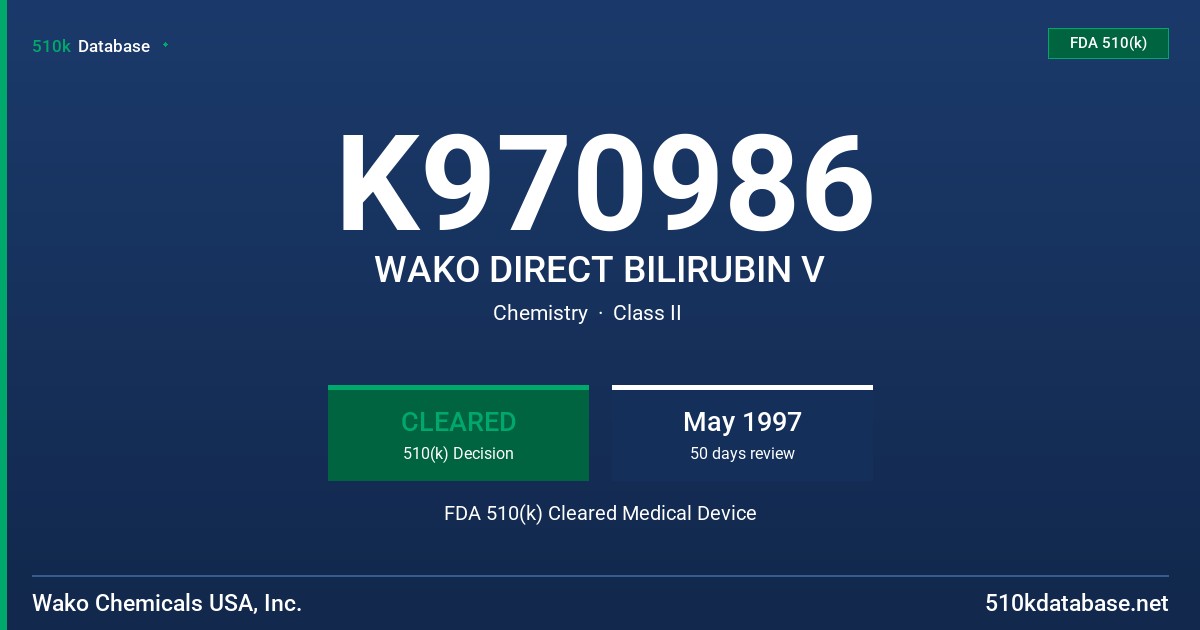K970986 WAKO DIRECT BILIRUBIN V FDA 510(k) Cleared Medical Device