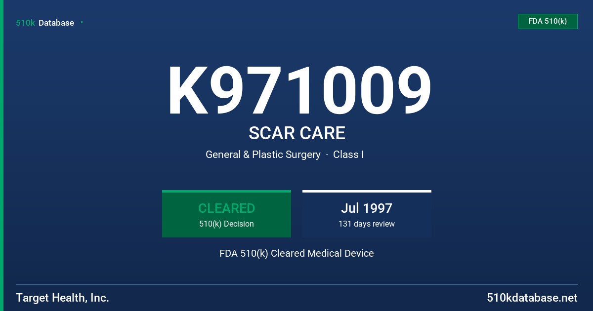 K971009 SCAR CARE FDA 510(k) Cleared Medical Device