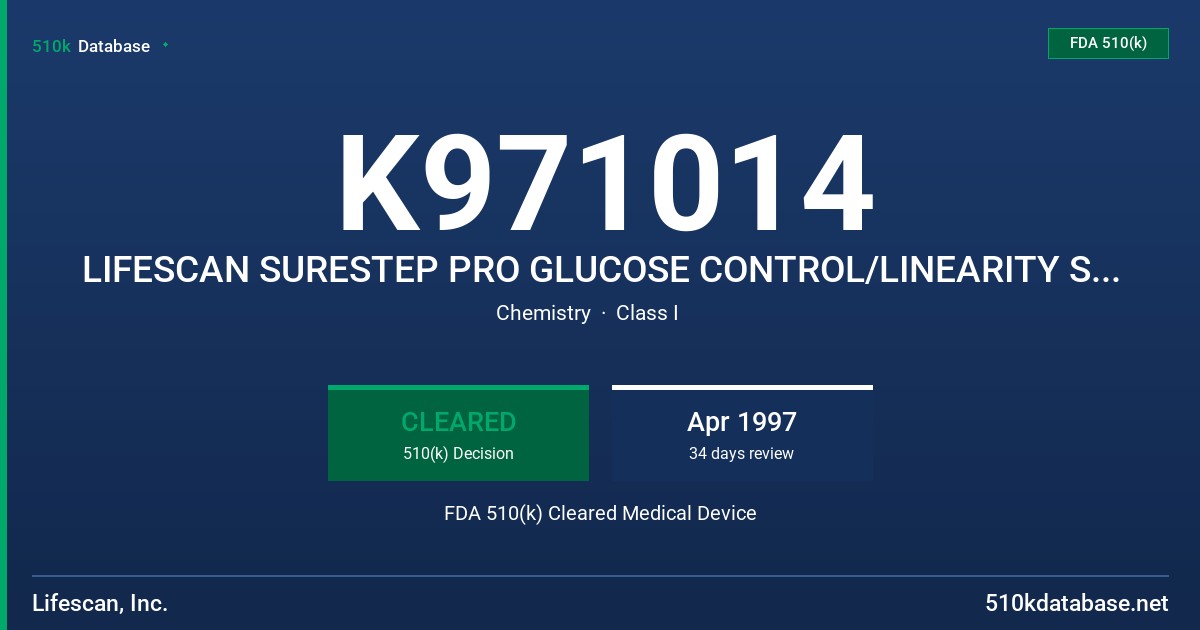 K971014 LIFESCAN SURESTEP PRO GLUCOSE CONTROL/LINEARITY SOLUTIONS FDA 510(k) Cleared Medical Device