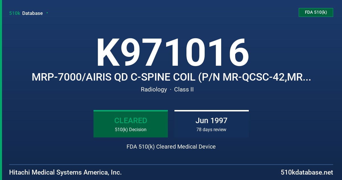 K971016 MRP-7000/AIRIS QD C-SPINE COIL (P/N MR-QCSC-42,MR-QCSC-52) FDA 510(k) Cleared Medical Device