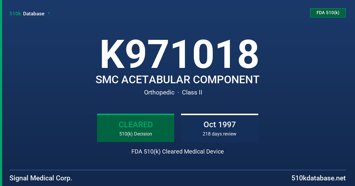 K971018 SMC ACETABULAR COMPONENT FDA 510(k) Cleared Medical Device
