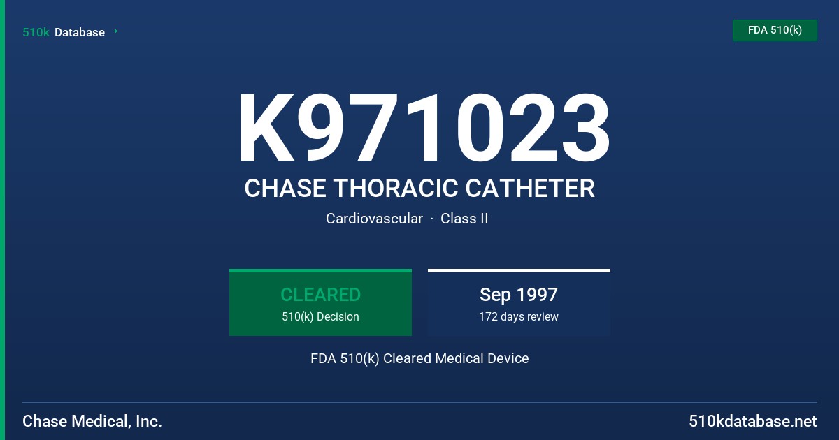 K971023 CHASE THORACIC CATHETER FDA 510(k) Cleared Medical Device