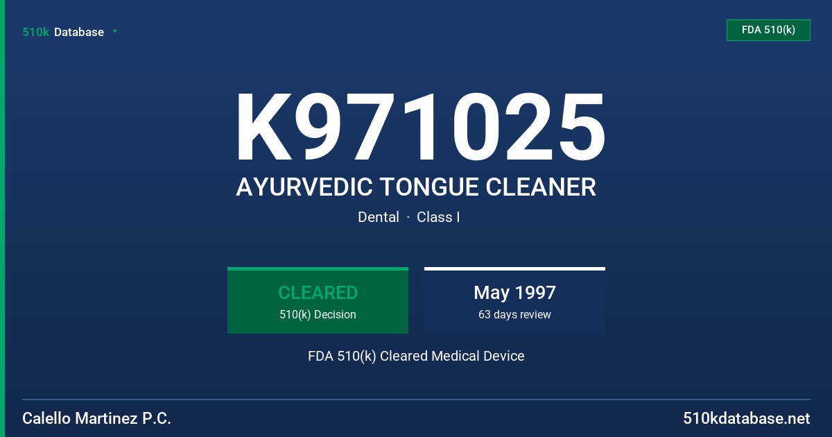 K971025 AYURVEDIC TONGUE CLEANER FDA 510(k) Cleared Medical Device