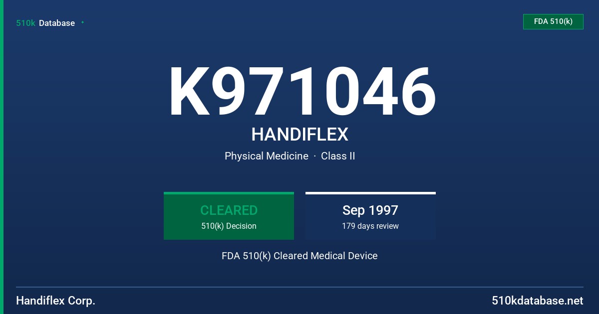 K971046 HANDIFLEX FDA 510(k) Cleared Medical Device