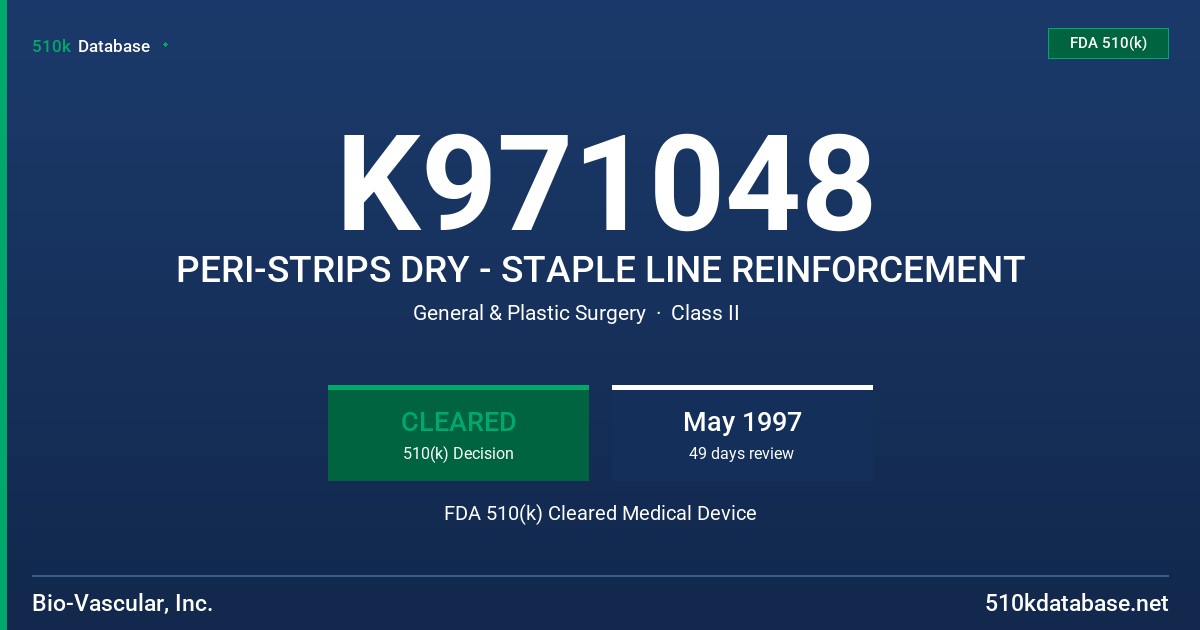 K971048 PERI-STRIPS DRY - STAPLE LINE REINFORCEMENT FDA 510(k) Cleared Medical Device