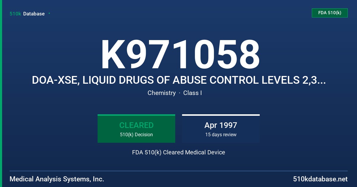 K971058 DOA-XSE, LIQUID DRUGS OF ABUSE CONTROL LEVELS 2,3, AND 4 (SDOA- 202,303,404) FDA 510(k) Cleared Medical Device