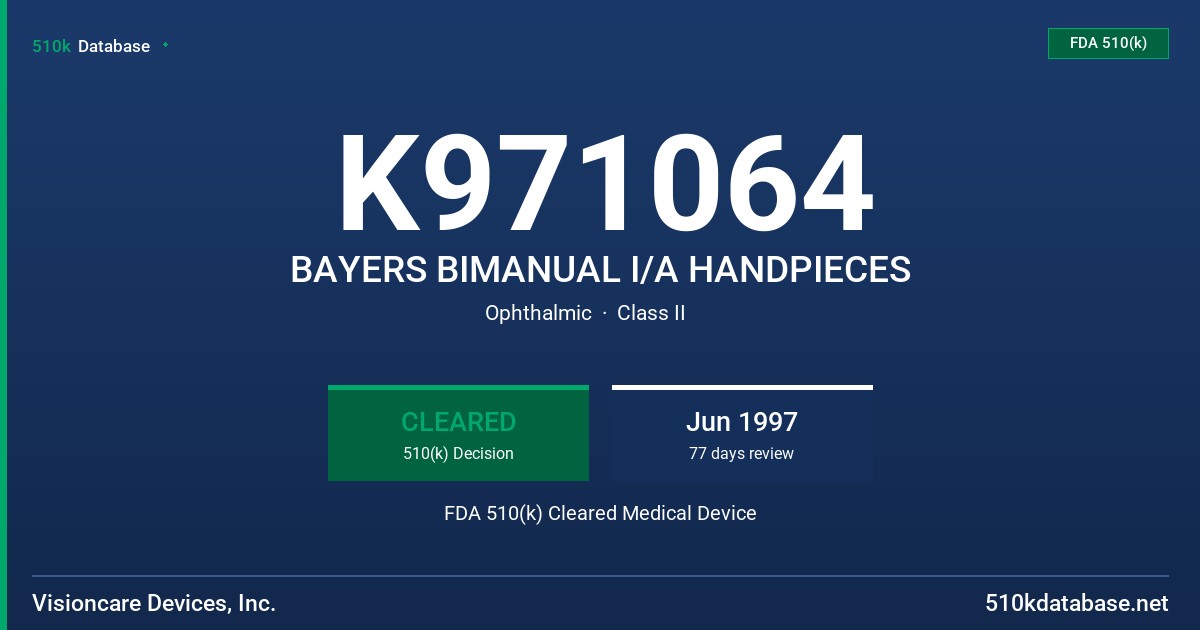 K971064 BAYERS BIMANUAL I/A HANDPIECES FDA 510(k) Cleared Medical Device