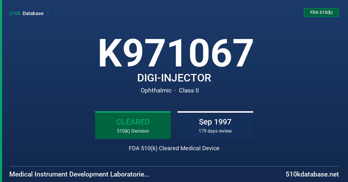 K971067 DIGI-INJECTOR FDA 510(k) Cleared Medical Device