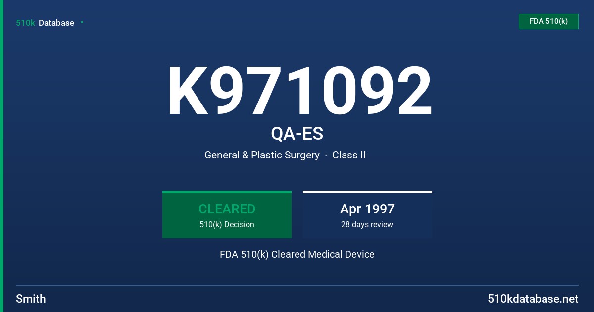 K971092 QA-ES FDA 510(k) Cleared Medical Device