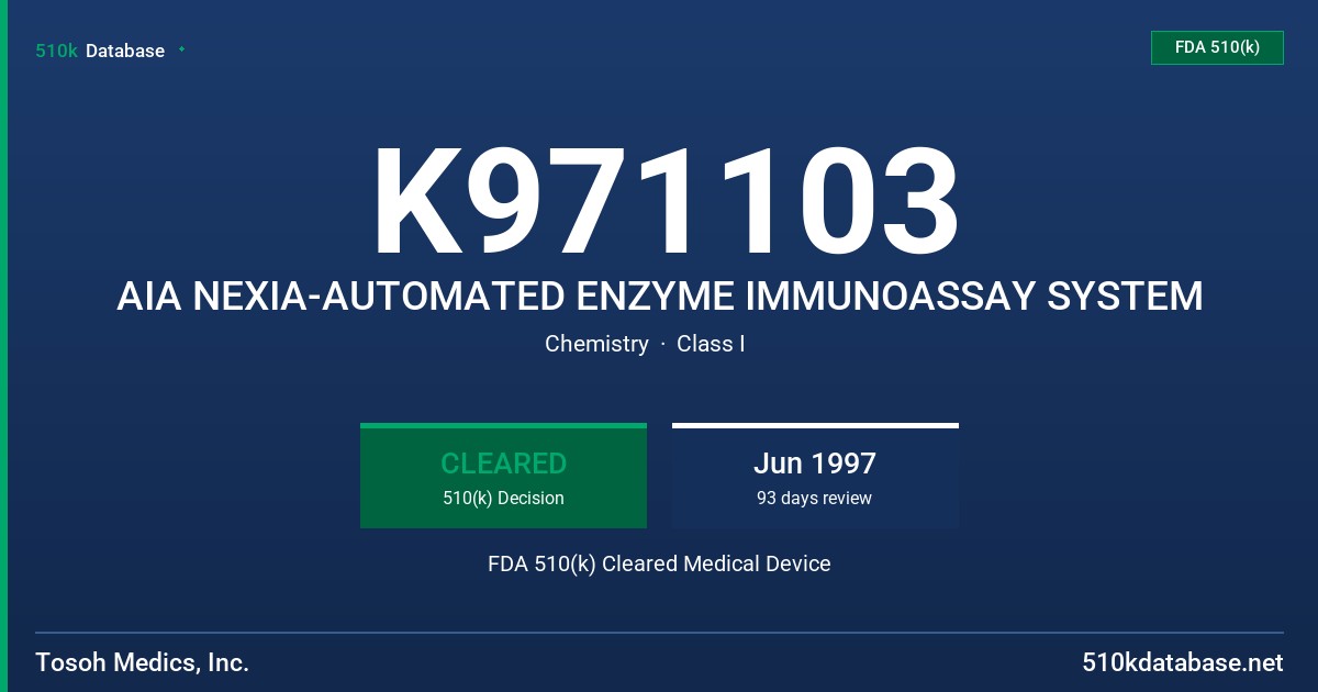 K971103 AIA NEXIA-AUTOMATED ENZYME IMMUNOASSAY SYSTEM FDA 510(k) Cleared Medical Device