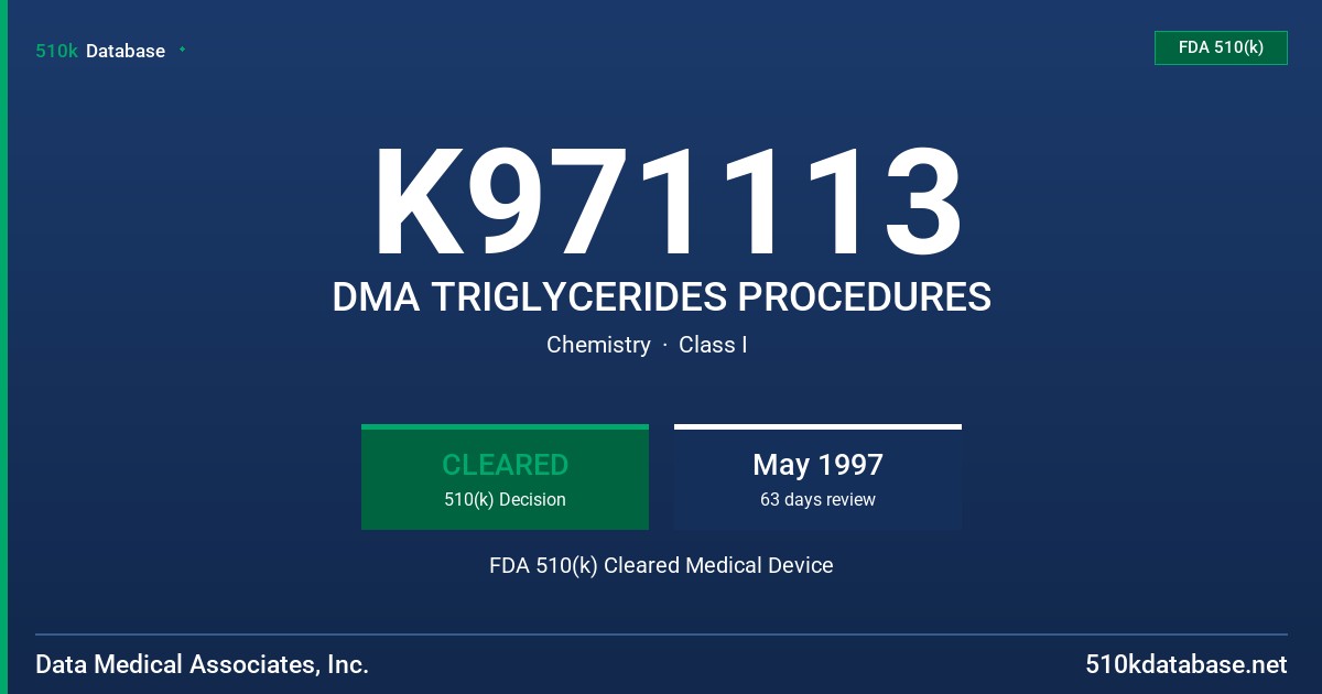 K971113 DMA TRIGLYCERIDES PROCEDURES FDA 510(k) Cleared Medical Device