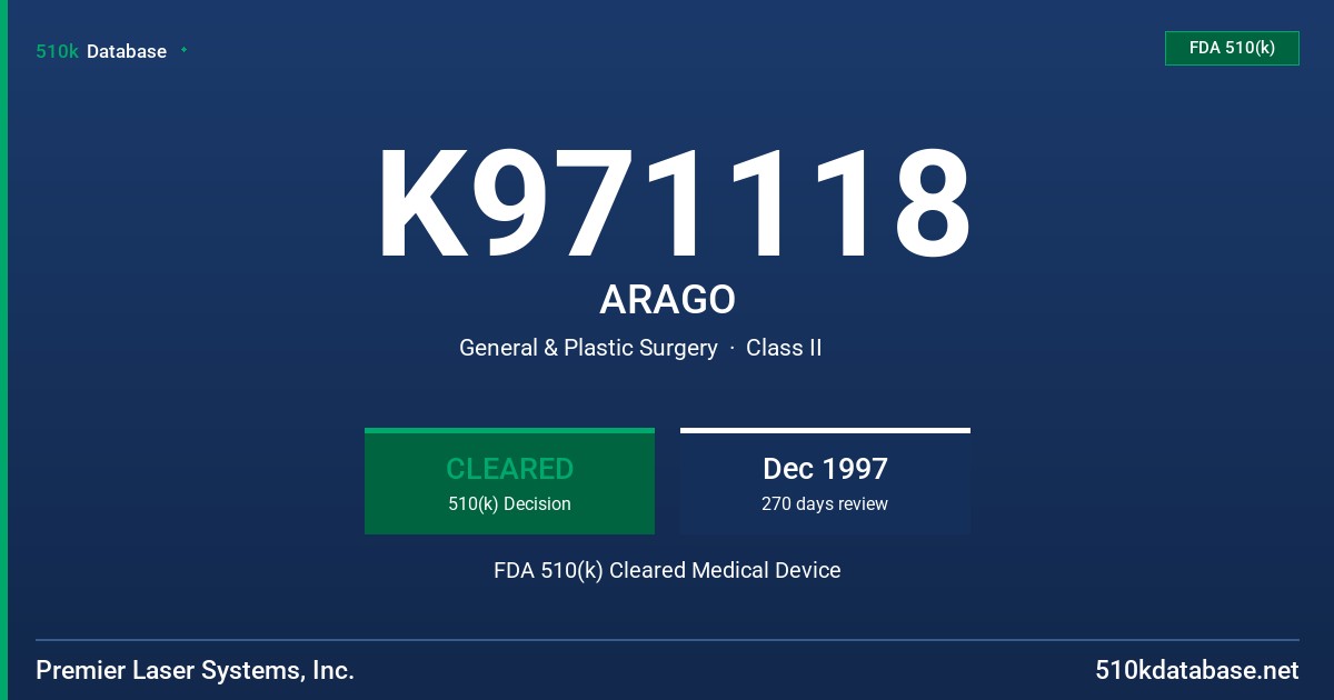 K971118 ARAGO FDA 510(k) Cleared Medical Device