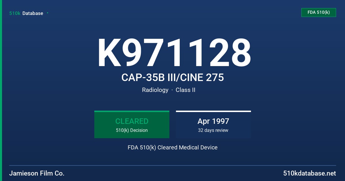 K971128 CAP-35B III/CINE 275 FDA 510(k) Cleared Medical Device