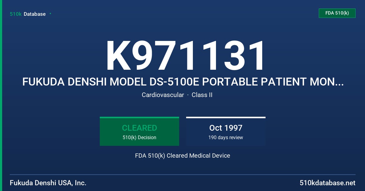 K971131 FUKUDA DENSHI MODEL DS-5100E PORTABLE PATIENT MONITOR FDA 510(k) Cleared Medical Device