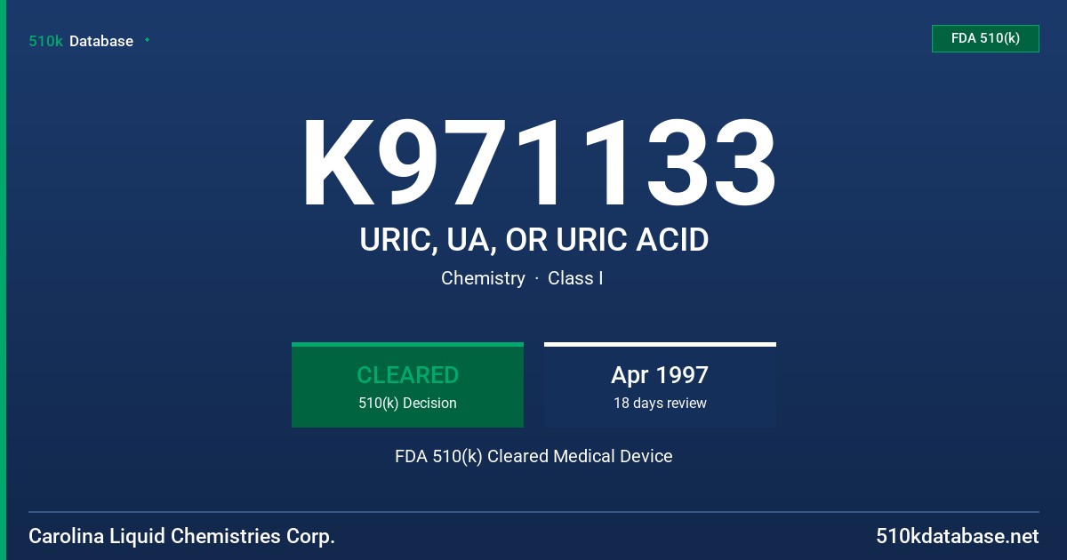 K971133 URIC, UA, OR URIC ACID FDA 510(k) Cleared Medical Device