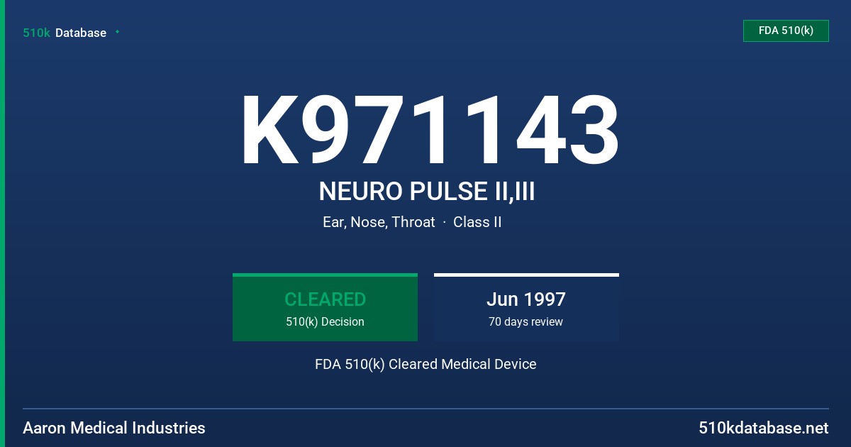 K971143 NEURO PULSE II,III FDA 510(k) Cleared Medical Device