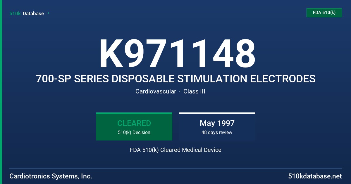 K971148 700-SP SERIES DISPOSABLE STIMULATION ELECTRODES FDA 510(k) Cleared Medical Device