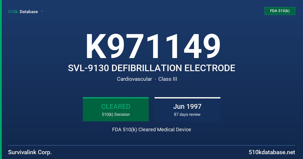K971149 SVL-9130 DEFIBRILLATION ELECTRODE FDA 510(k) Cleared Medical Device