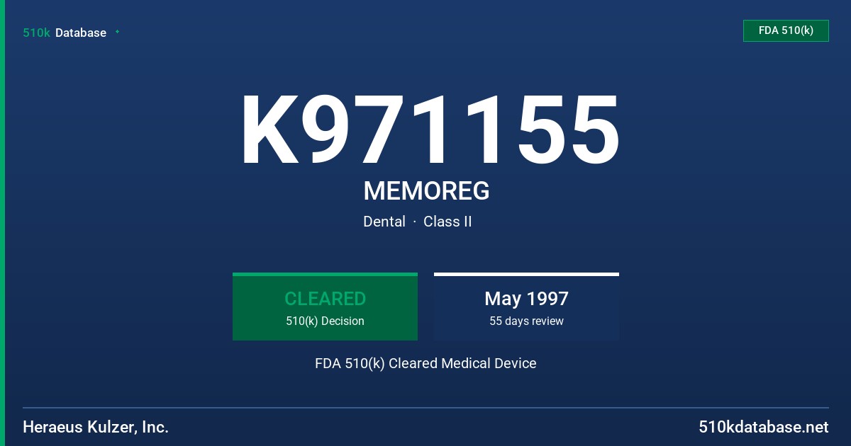 K971155 MEMOREG FDA 510(k) Cleared Medical Device