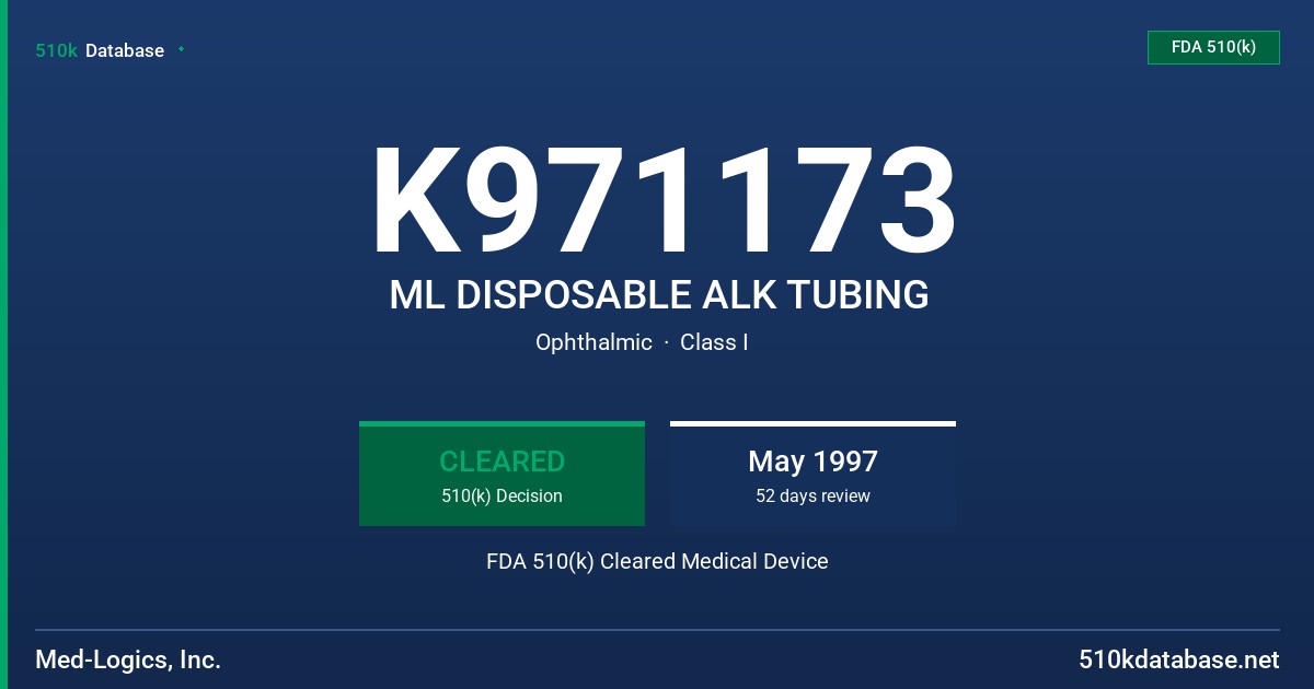 K971173 ML DISPOSABLE ALK TUBING FDA 510(k) Cleared Medical Device