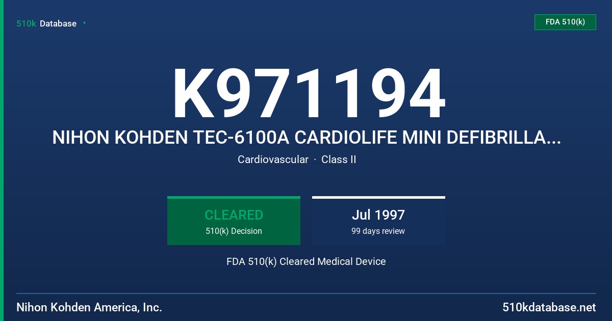 K971194 NIHON KOHDEN TEC-6100A CARDIOLIFE MINI DEFIBRILLATOR & ACCESSORIES FDA 510(k) Cleared Medical Device